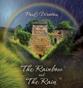 Cover: The Rainbow and the Rain - Beauford House Books
