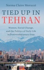Cover: Tied Up in Tehran - Cambridge University Press
