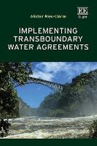 Abbildung von: Implementing Transboundary Water Agreements - Edward Elgar Publishing