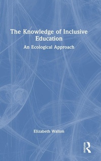 Enlarge image Cover: The Knowledge of Inclusive Education - Routledge