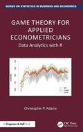 Cover: Game Theory for Applied Econometricians - Chapman & Hall/CRC