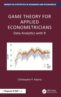 Enlarge image Cover: Game Theory for Applied Econometricians - Chapman & Hall/CRC