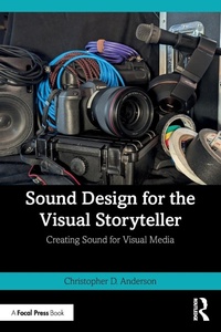 Abbildung von: Sound Design for the Visual Storyteller - Focal Press