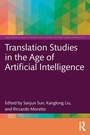 Cover: Translation Studies in the Age of Artificial Intelligence - Routledge