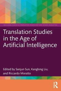 Abbildung von: Translation Studies in the Age of Artificial Intelligence - Routledge