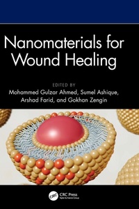 Enlarge image Cover: Nanomaterials for Wound Healing - CRC Press