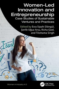 Enlarge image Cover: Women-Led Innovation and Entrepreneurship - CRC Press