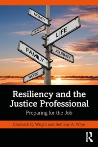 Abbildung von: Resiliency and the Justice Professional - Routledge