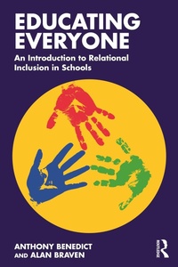 Abbildung von: Educating Everyone: An Introduction to Relational Inclusion in Schools - Routledge