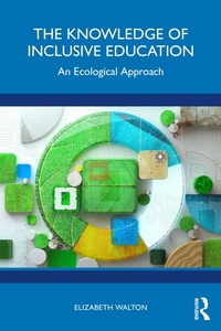 Enlarge image Cover: The Knowledge of Inclusive Education - Routledge