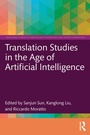 Cover: Translation Studies in the Age of Artificial Intelligence - Routledge
