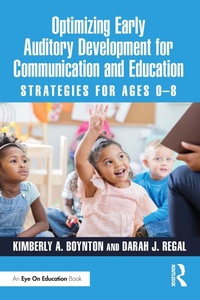 Abbildung von: Optimizing Early Auditory Development for Communication and Education - Routledge