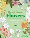 Cover: The Kew Gardens Flowers Colouring Book - Arcturus