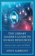 Cover: The Library Leader's Guide to Human Resources - Rowman & Littlefield