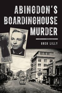 Bild: Abingdon's Boardinghouse Murder - The History Press