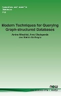 Cover: Modern Techniques For Querying Graph-structured Databases - now publishers Inc