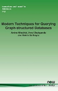Enlarge image Cover: Modern Techniques For Querying Graph-structured Databases - now publishers Inc