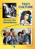 Cover: Teen Culture Across the Generations - Referencepoint Press