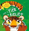 Cover: Hoe Voel dit om 'n Tier te Kielie? - Pan Macmillan South Africa Children's Books