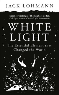 Bild: White Light - Oneworld Publications