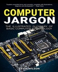 Cover: Computer Jargon - The Illustrated Glossary of Basic Computer Terminology - Packt Publishing Limited