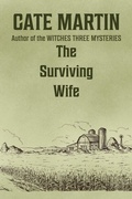 Cover: The Surviving Wife (The Dorothy Lundegaard Mysteries, #2) - Ratatoskr Press