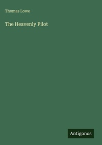 Enlarge image Cover: The Heavenly Pilot - Antigonos Verlag