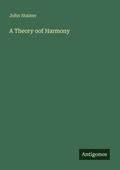 Cover: A Theory oof Harmony - Antigonos Verlag
