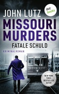 Cover: Missouri Murders: Fatale Schuld - dotbooks