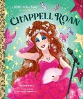 Cover: Chappell Roan: A Little Golden Book Biography - Golden Books Publishing Company, Inc.