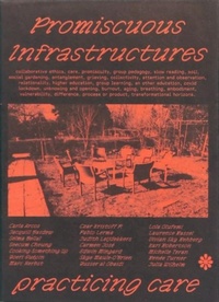 Enlarge image Cover: Promiscuous Infrastructures: Practicing Care - Meadow Vista Publishing