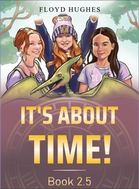Enlarge image Cover: It's About Time Book 2.5 - Floyd O Hughes