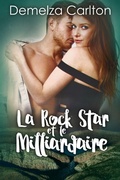 Cover: La Rock Star et le Milliardaire (Romance &Icirc;le Resort, #4) - Lost Plot Press