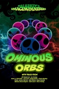 Cover: Ominous Orbs (Malarkey's ImaginOmnibus, #4) - Sulk Media