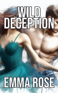 Enlarge image Cover: Wild Deception - Emma Rose