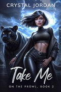 Cover: Take Me (On the Prowl, #2) - CJ Books