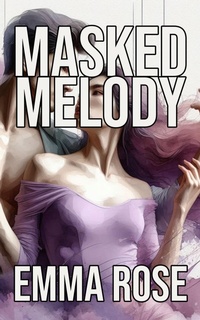 Enlarge image Cover: Masked Melody - Emma Rose