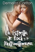 Cover: La Estrella de Rock y la Multimillonaria (Resort Isla Romance, #4) - Lost Plot Press
