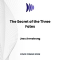 Cover: The Secret of the Three Fates - DREAMSCAPE MEDIA