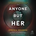 Cover: Anyone But Her - Tantor Audio