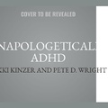 Cover: Unapologetically ADHD - Tantor Audio