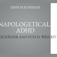 Enlarge image Cover: Unapologetically ADHD - Tantor Audio