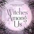 Cover: Witches Among Us - Tantor Audio