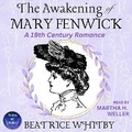 Cover: The Awakening of Mary Fenwick - Martha H. Weller