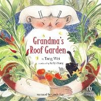 Enlarge image Cover: Grandma's Rooftop Garden - Recorded Books, Inc.