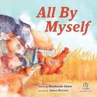 Enlarge image Cover: All by Myself - Recorded Books, Inc.