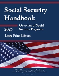 Enlarge image Cover: Social Security Handbook 2025 - Bernan Press