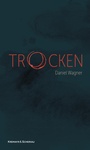 Cover: Trocken - Kremayr & Scheriau