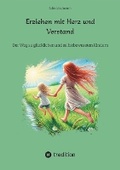 Cover: Erziehen mit Herz und Verstand - tredition
