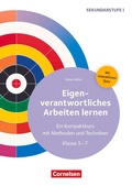 Cover: Eigenverantwortliches Arbeiten lernen - Ein Kompaktkurs mit Methoden und Techniken - Cornelsen P&auml;dagogik